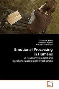 Emotional Processing in Humans