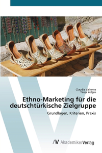 Ethno-Marketing für die deutschtürkische Zielgruppe