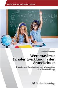 Wertebasierte Schulentwicklung in der Grundschule