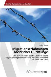 Migrationserfahrungen bosnischer Flüchtlinge