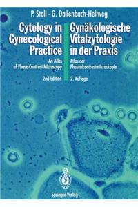 Cytology in Gynecological Practice / Gynäkologische Vitalzytologie in Der PRAXIS