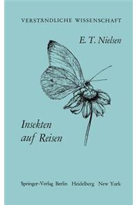 Insekten auf Reisen