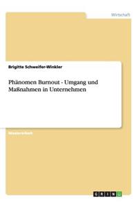 Phänomen Burnout - Umgang und Maßnahmen in Unternehmen