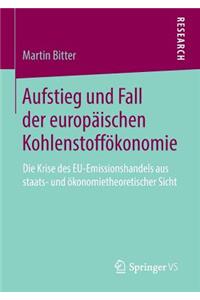 Aufstieg Und Fall Der Europäischen Kohlenstoffökonomie