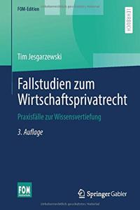 Fallstudien Zum Wirtschaftsprivatrecht