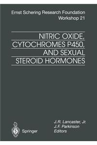 Nitric Oxide, Cytochromes P450, and Sexual Steroid Hormones