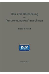 Bau Und Berechnung Der Verbrennungskraftmaschinen