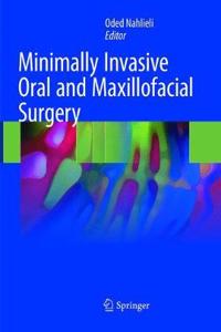 Minimally Invasive Oral and Maxillofacial Surgery