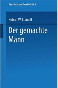 Der Gemachte Mann