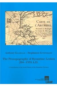 Prosopography of Byzantine Lesbos, 284-1355 A.D.: A Contribution to the Social History of the Byzantine Province