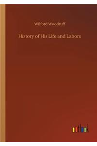 History of His Life and Labors