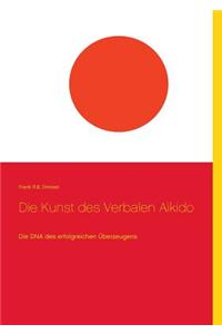 Die Kunst Des Verbalen Aikido
