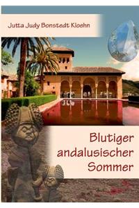 Blutiger andalusischer Sommer
