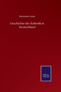 Geschichte der Ästhetik in Deutschland