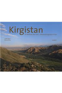 Kyrgyzstan: A Photoethnography of Talas