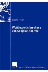 Wettbewerbsforschung Und Conjoint-Analyse