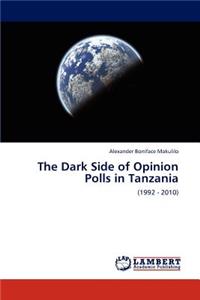Dark Side of Opinion Polls in Tanzania