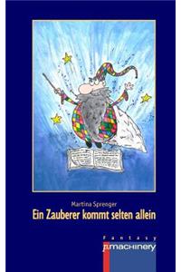 Ein Zauberer kommt selten allein
