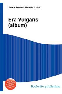 Era Vulgaris (Album)