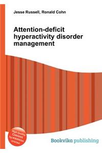 Attention-Deficit Hyperactivity Disorder Management