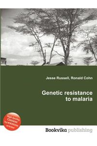 Genetic Resistance to Malaria