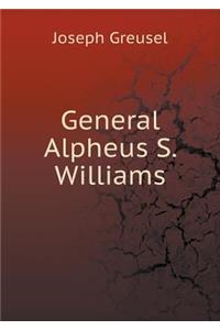 General Alpheus S. Williams