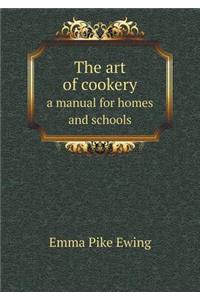The art of cookery a manual for homes and schools