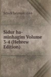 Sidur ha-minhagim Volume 3-4 (Hebrew Edition)