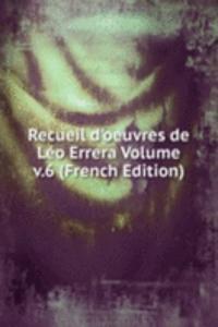 Recueil d'oeuvres de Leo Errera Volume v.6 (French Edition)