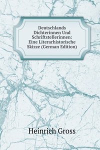 Deutschlands Dichterinnen Und Schriftstellerinnen