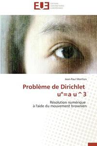 Problème de Dirichlet U''=a U^3