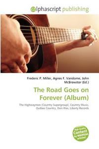 The Road Goes on Forever (Album)