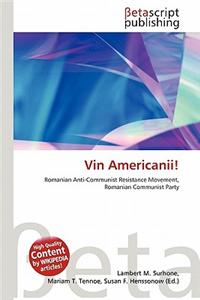 Vin Americanii!