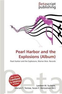 Pearl Harbor and the Explosions (Album)