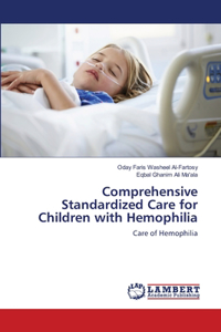 Comprehensive Standardized Care for Children with Hemophilia