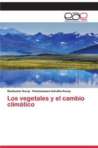 vegetales y el cambio climático