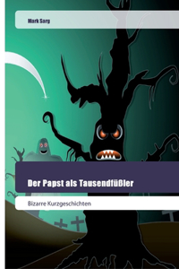 Papst als Tausendfüßler