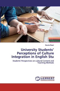 University Students' Perceptions of Culture Integration in English Stu