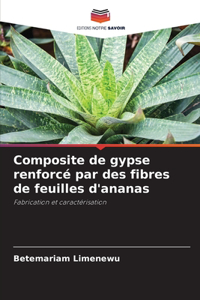Composite de gypse renforcé par des fibres de feuilles d'ananas