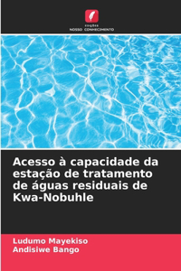 Acesso à capacidade da estação de tratamento de águas residuais de Kwa-Nobuhle
