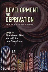 DEVELOPMENT AND DEPRIVATION: Study of Gujarat
