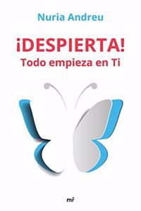 Â¡Despierta! Todo empieza en ti