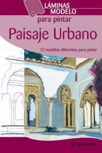 Paisaje urbano/ The urban landscape: 12 modelos diferentes para pintar/ 12 different patterns to paint