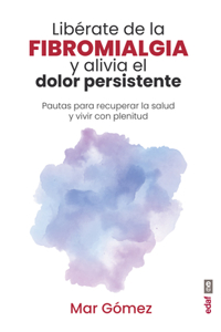 Libérate de la Fibromialgia