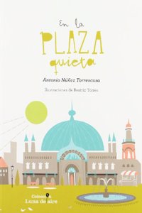 En la plaza quieta