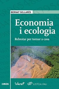 Economia i ecologia: Rebrotar per tornar a casa
