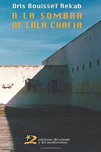 A La Sombra De Lala Chafia/In the Shade of Lala Chafia