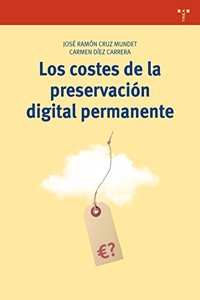 Los costes de la preservacion digital permanente