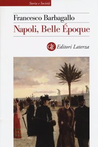 Napoli, Belle  Epoque (1885-1915)