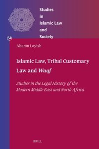 Islamic Law, Tribal Customary Law and Waqf